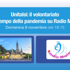 Unitalsi: il volontariato nel tempo della pandemia su Radio Mater 