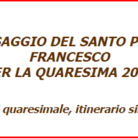 MESSAGGIO DEL SANTO PADRE FRANCESCO PER LA QUARESIMA 2023